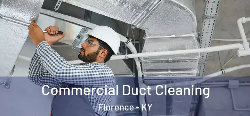  Commercial Duct Cleaning Florence - KY
