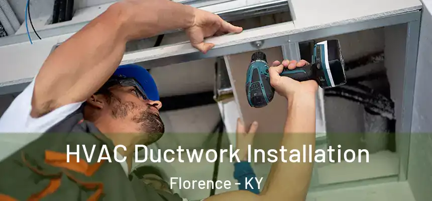 HVAC Ductwork Installation Florence - KY