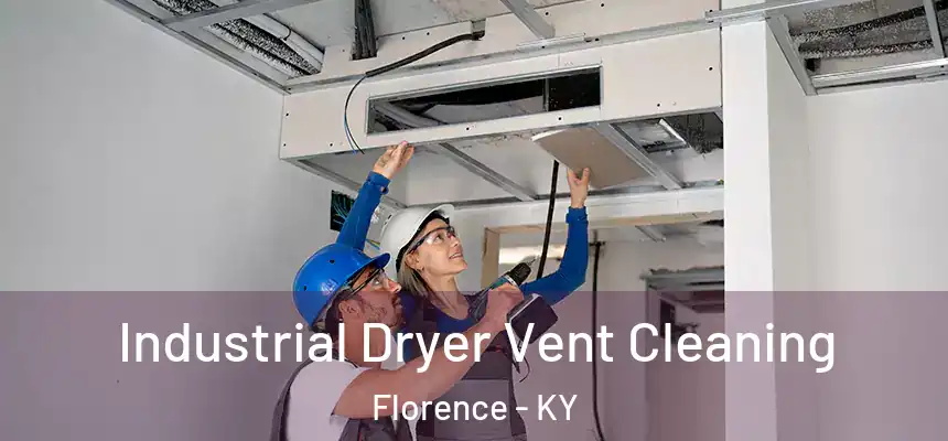  Industrial Dryer Vent Cleaning Florence - KY