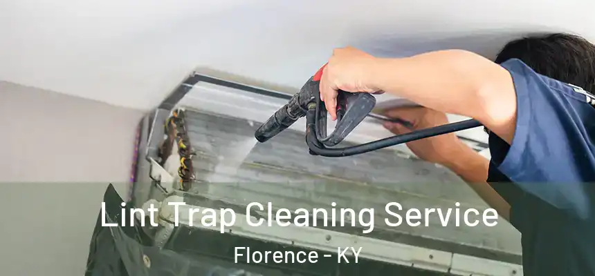  Lint Trap Cleaning Service Florence - KY