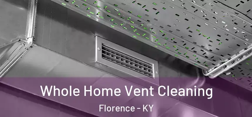  Whole Home Vent Cleaning Florence - KY